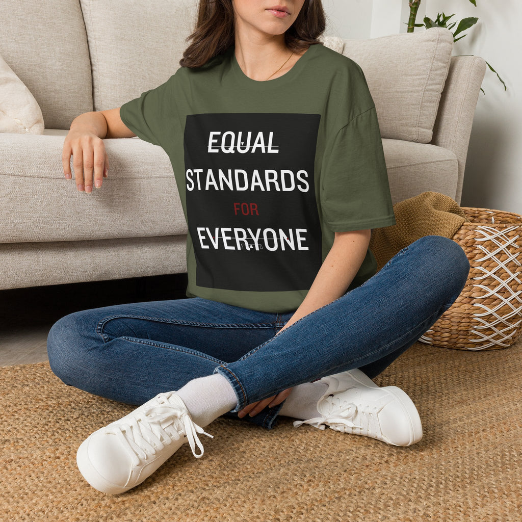 Equal Standards For Everyone T-Shirt