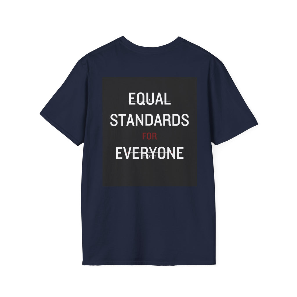 Equal Standards For Everyone T-Shirt
