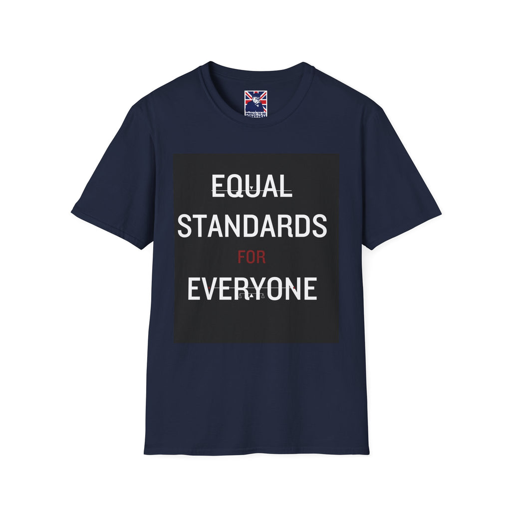 Equal Standards For Everyone T-Shirt