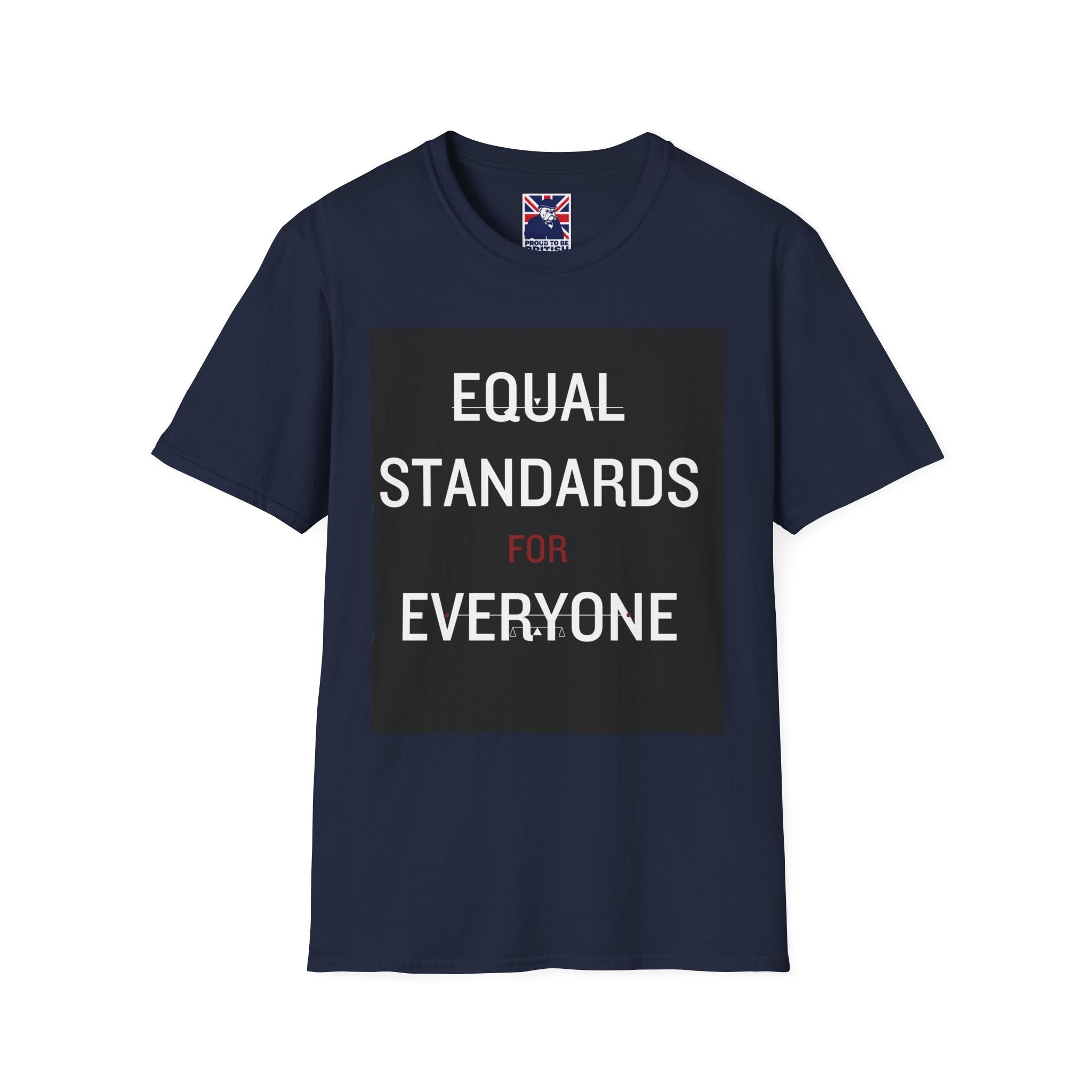 Equal Standards For Everyone T-Shirt