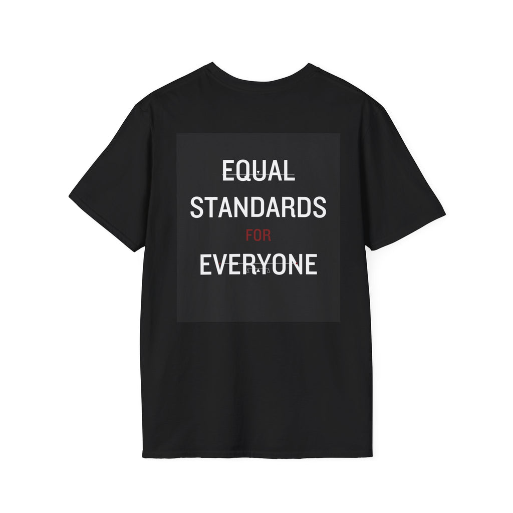 Equal Standards For Everyone T-Shirt