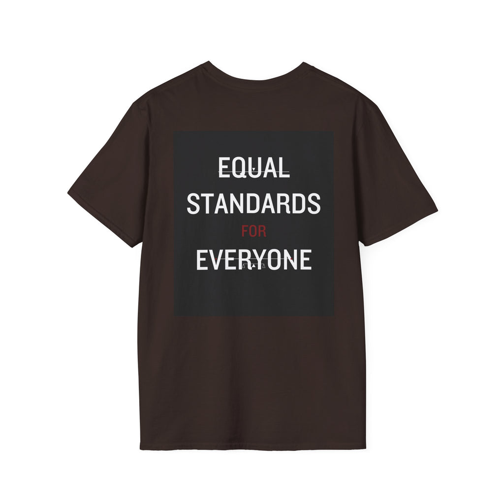 Equal Standards For Everyone T-Shirt