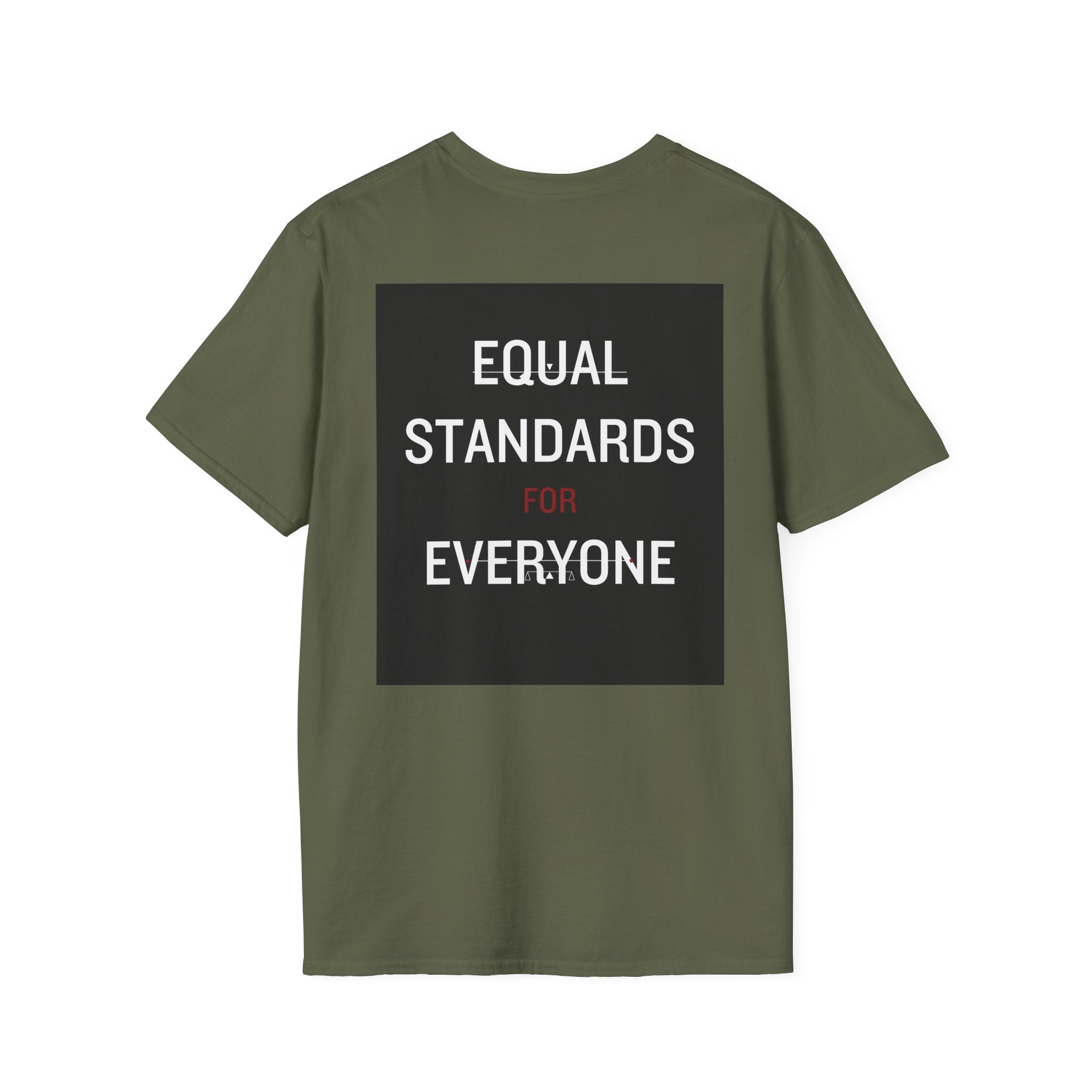 Equal Standards For Everyone T-Shirt