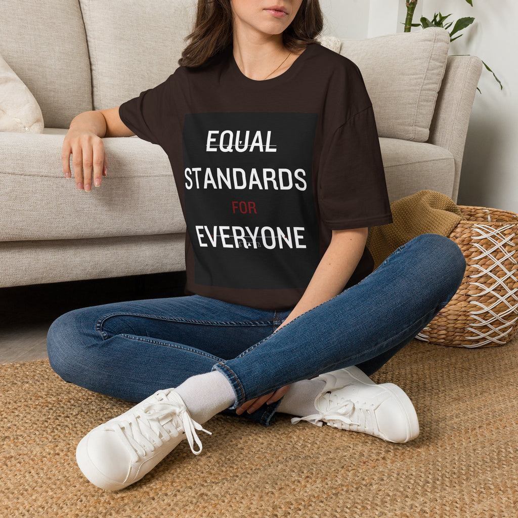 Equal Standards For Everyone T-Shirt